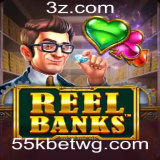Descubra o Mundo Empolgante de ReelBanks com 55kbet